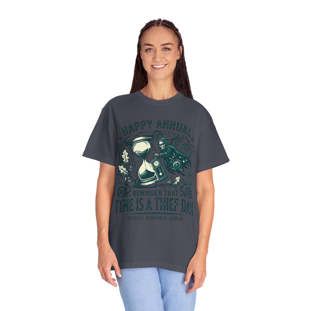 "Time Is A Thief Day" Unisex Garment-Dyed Tee