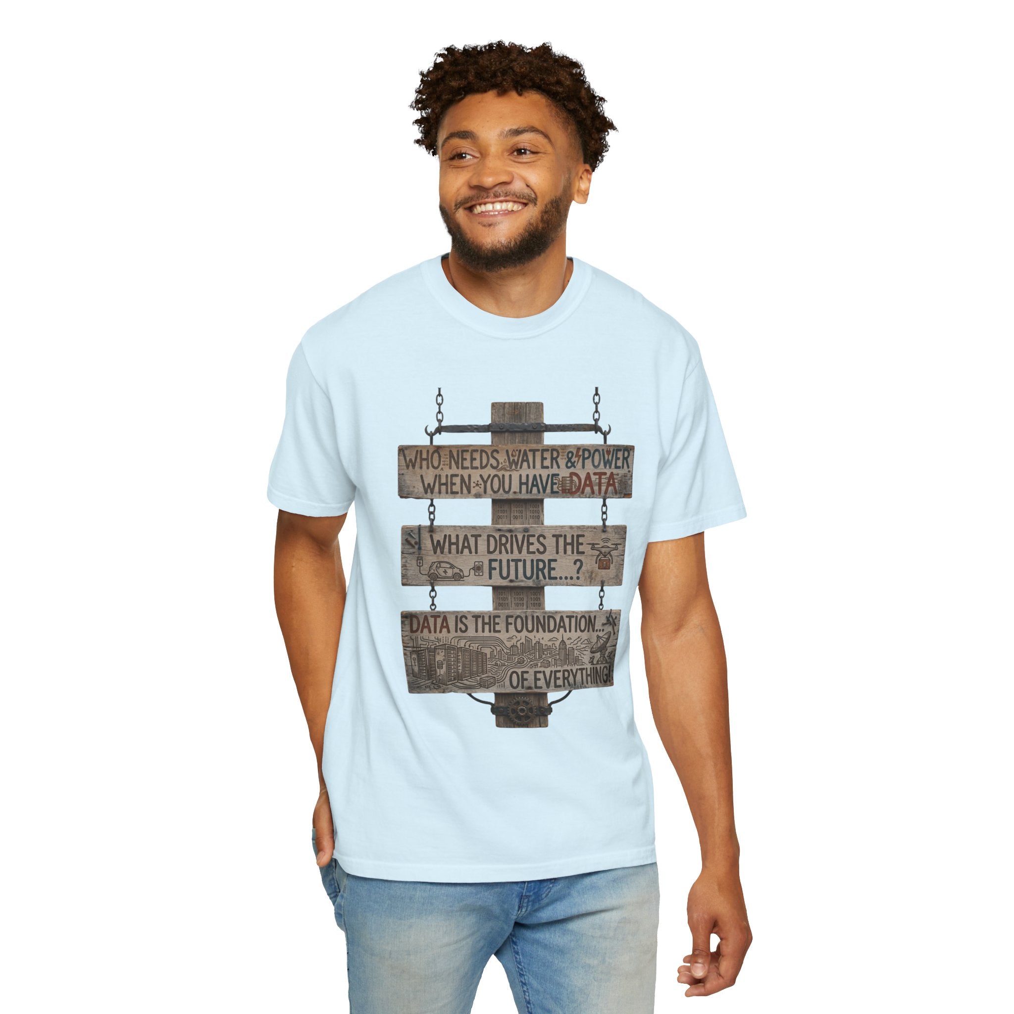 "Who Needs Water and Power" Unisex Garment-Dyed Tee