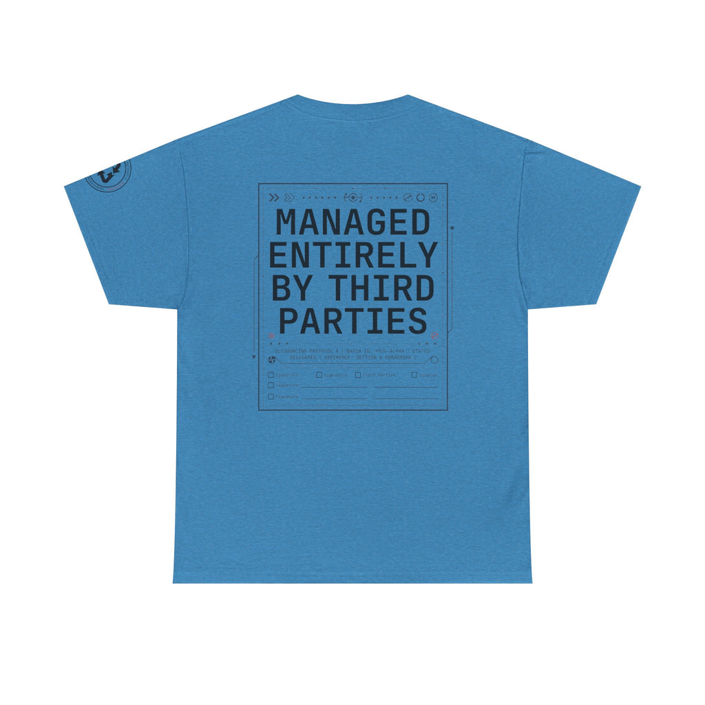 "Managed Entirely By Third Parties" Premium Graphic Tee