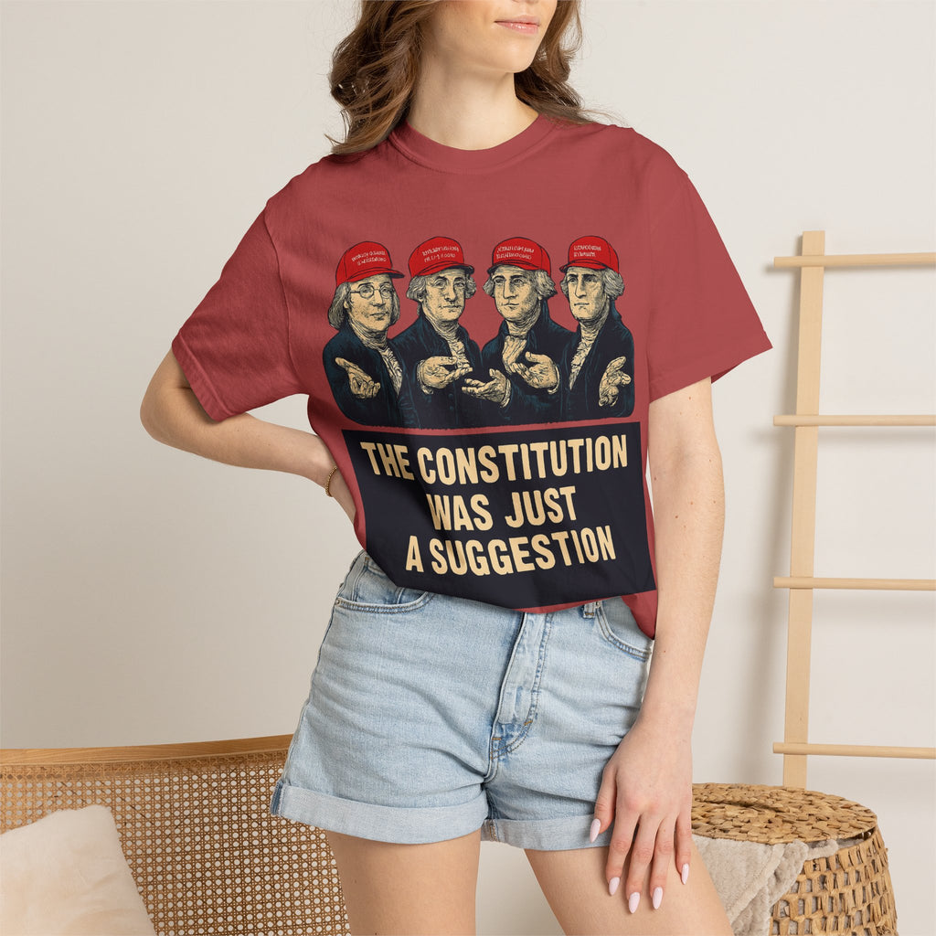 "The Constitution Was Just a Suggestion" Unisex Garment-Dyed T-shirt