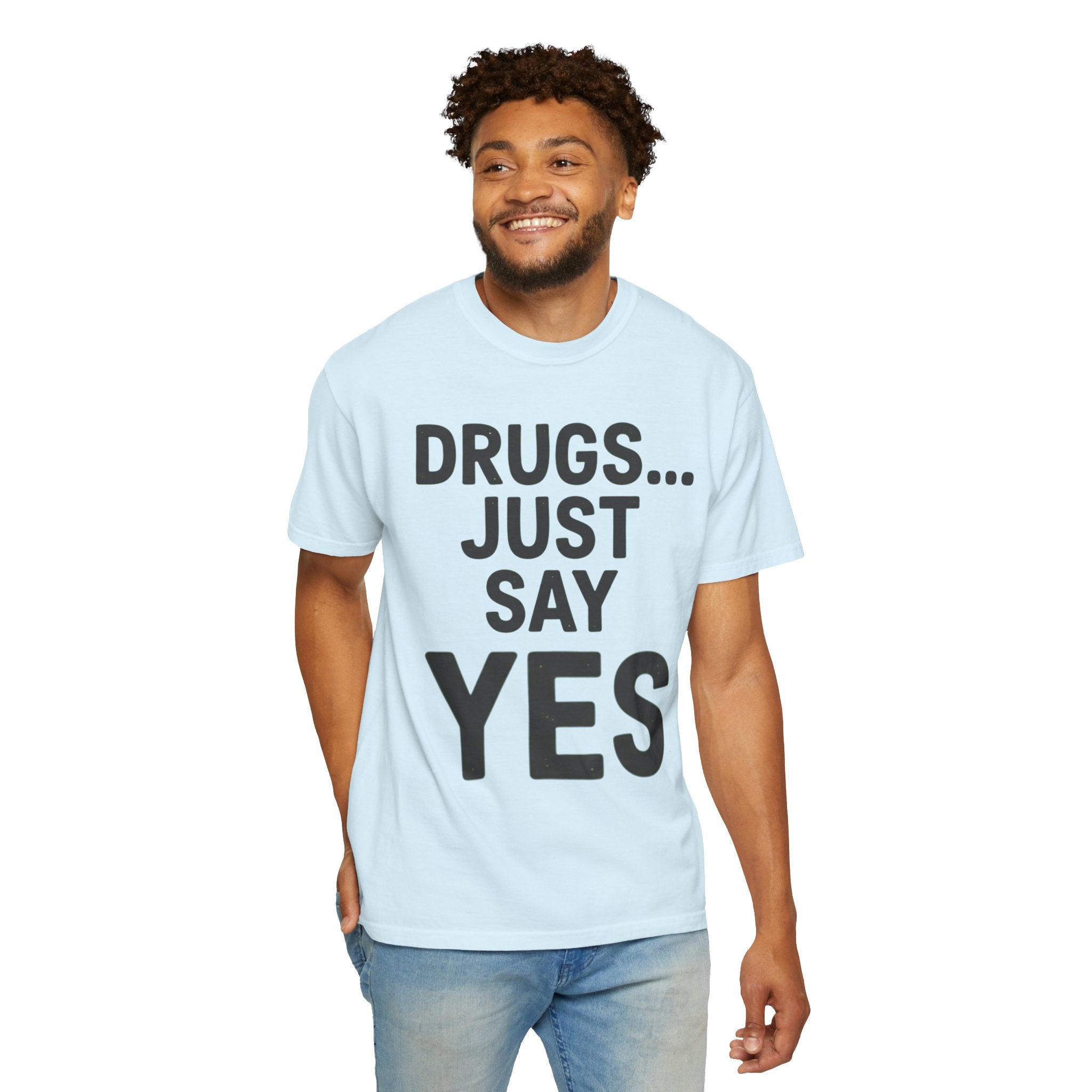 "Just Say Yes" Unisex Garment-Dyed Tee