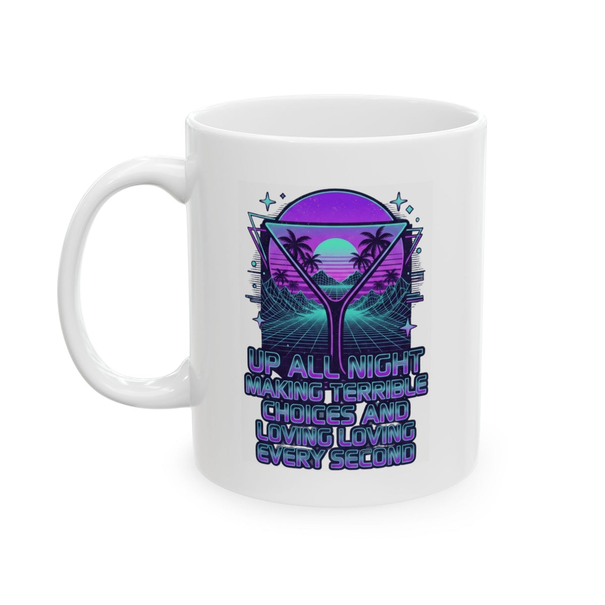 "Up All Night" White Ceramic Mug