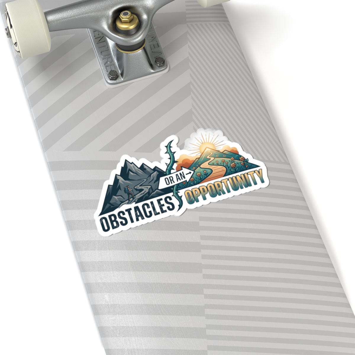 "Obstacle Or An Opportunity" Sticker — Main