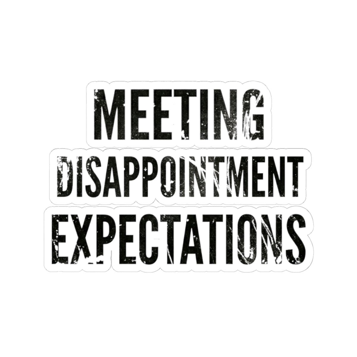 "Disappointing My Familiy" Sticker