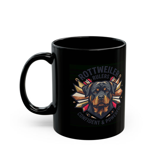 "Rottweiler Rulers Confident Powerful" Black Ceramic Mug