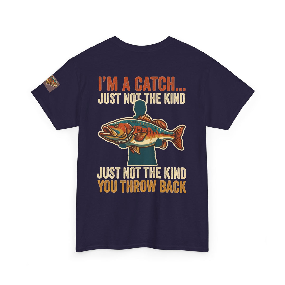 I'm A Catch Premium Graphic Tee
