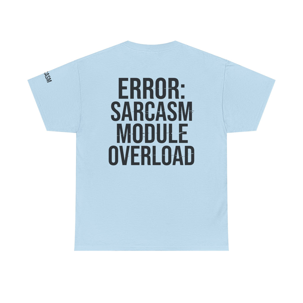 "Error Sarcasm" Premium Graphic Tee