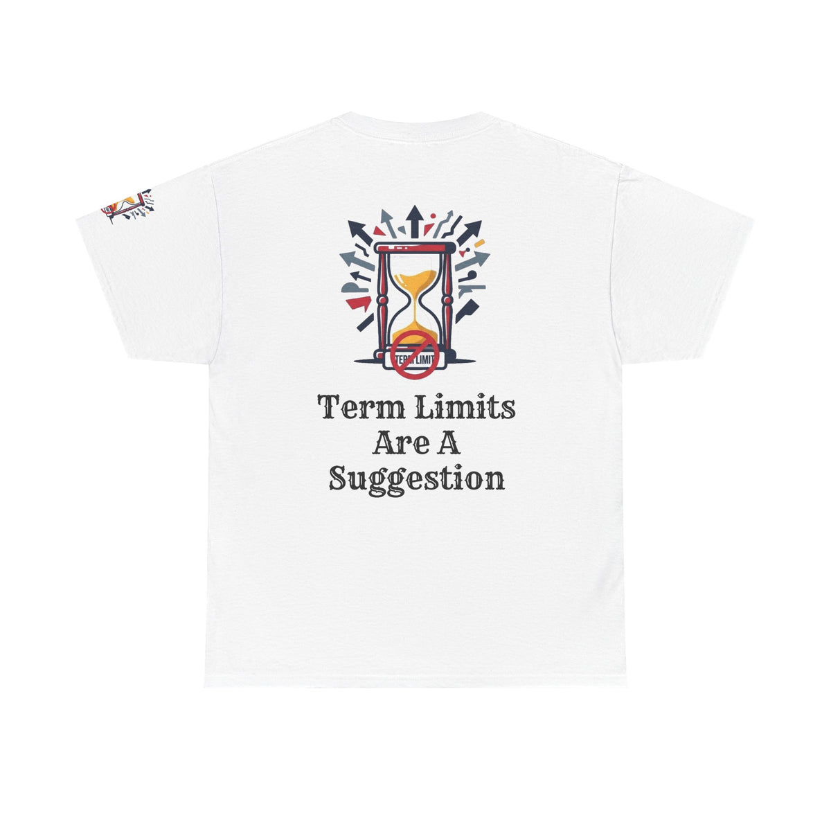 Color: White | Term Limits Are A Suggestion Premium Graphic Tee