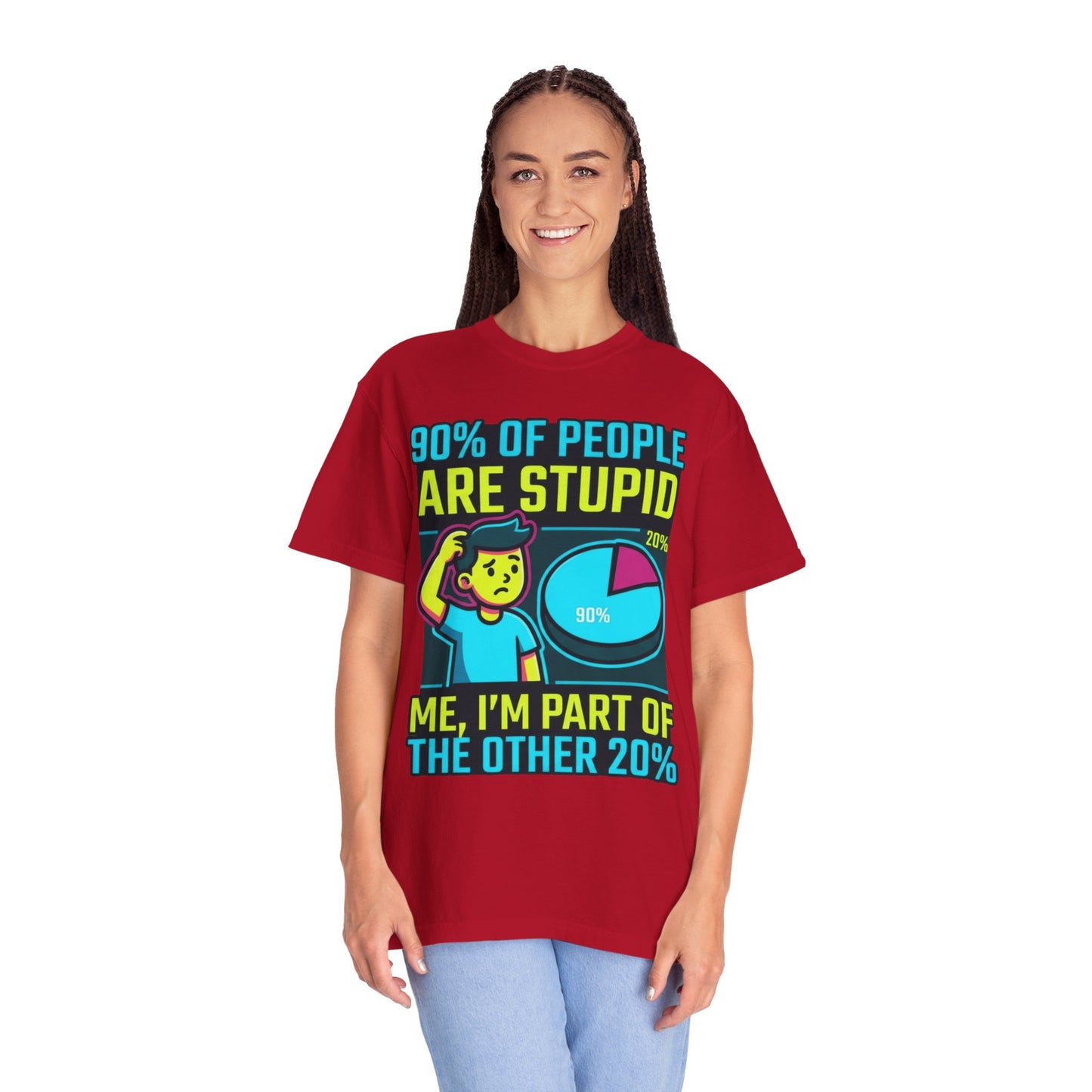 "90% Of People Are Stupid" Unisex Garment-Dyed Tee