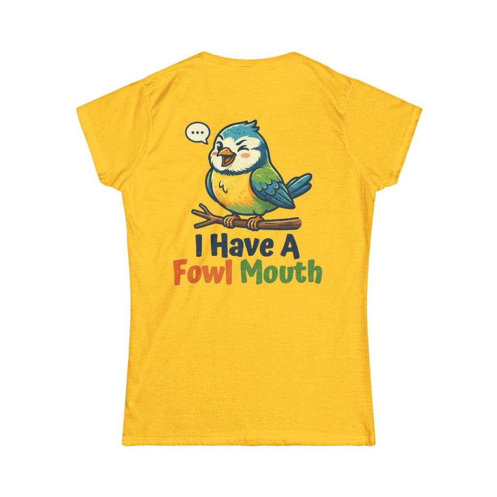 "Fowl Mouth" Women's Tee