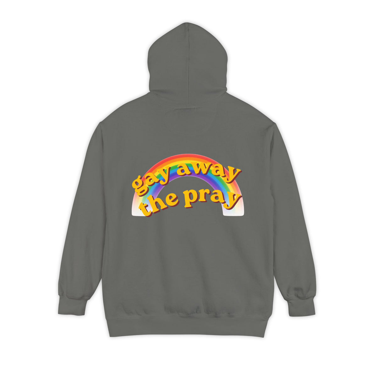 Color: Grey | Gay Away the Pray Garment-Dyed Hoodie