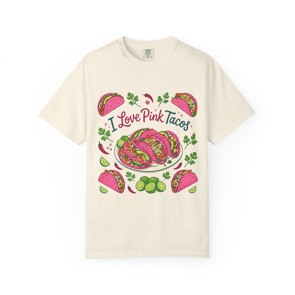 Color: Ivory | I Love Pink Tacos Unisex Garment-Dyed T-shirt