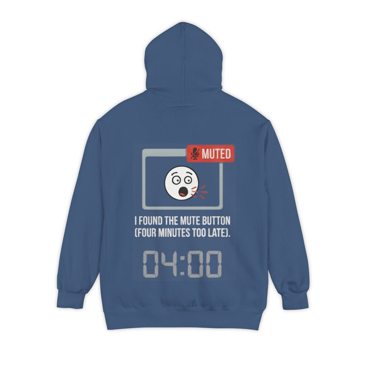 "I Found The Mute" Garment-Dyed Hoodie