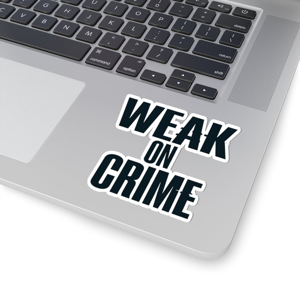 "Weak On Crime" Sticker