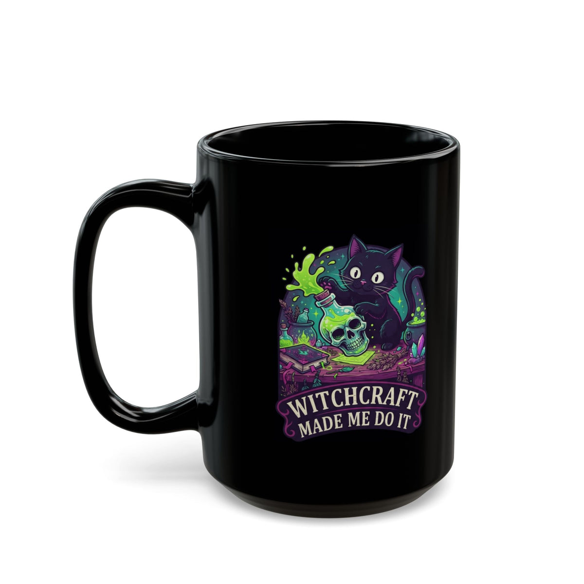 "Witchcraft Made Me Do It" Black Ceramic Mug