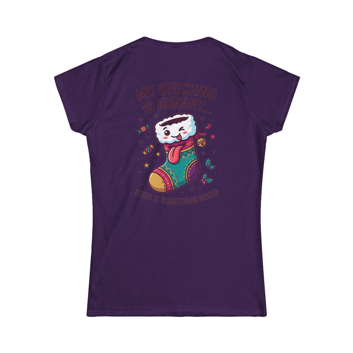 "My Stocking Is Hungry" Women's Tee