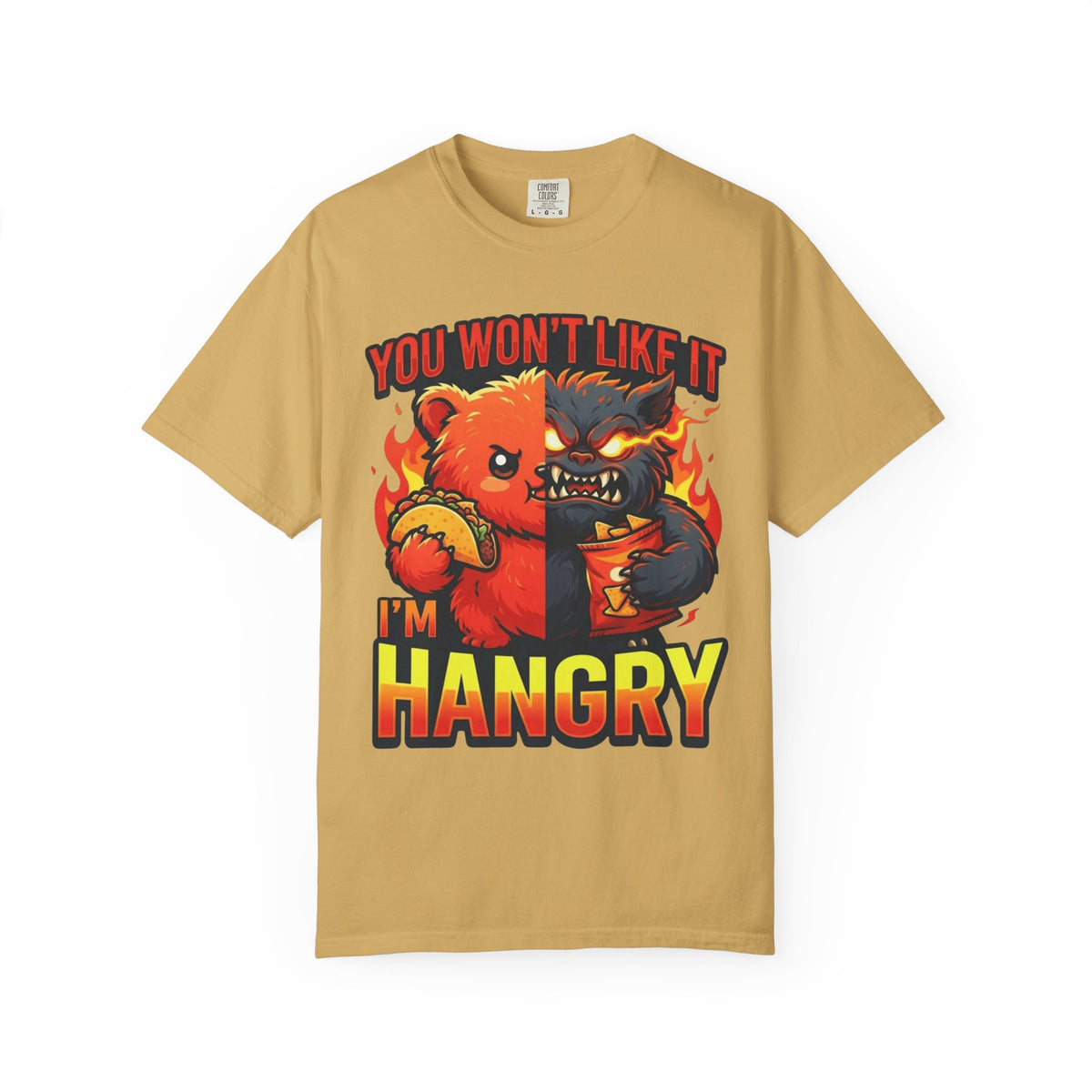 Color: Mustard | You Won't Like It I'm Hangry Unisex Garment-Dyed Tee