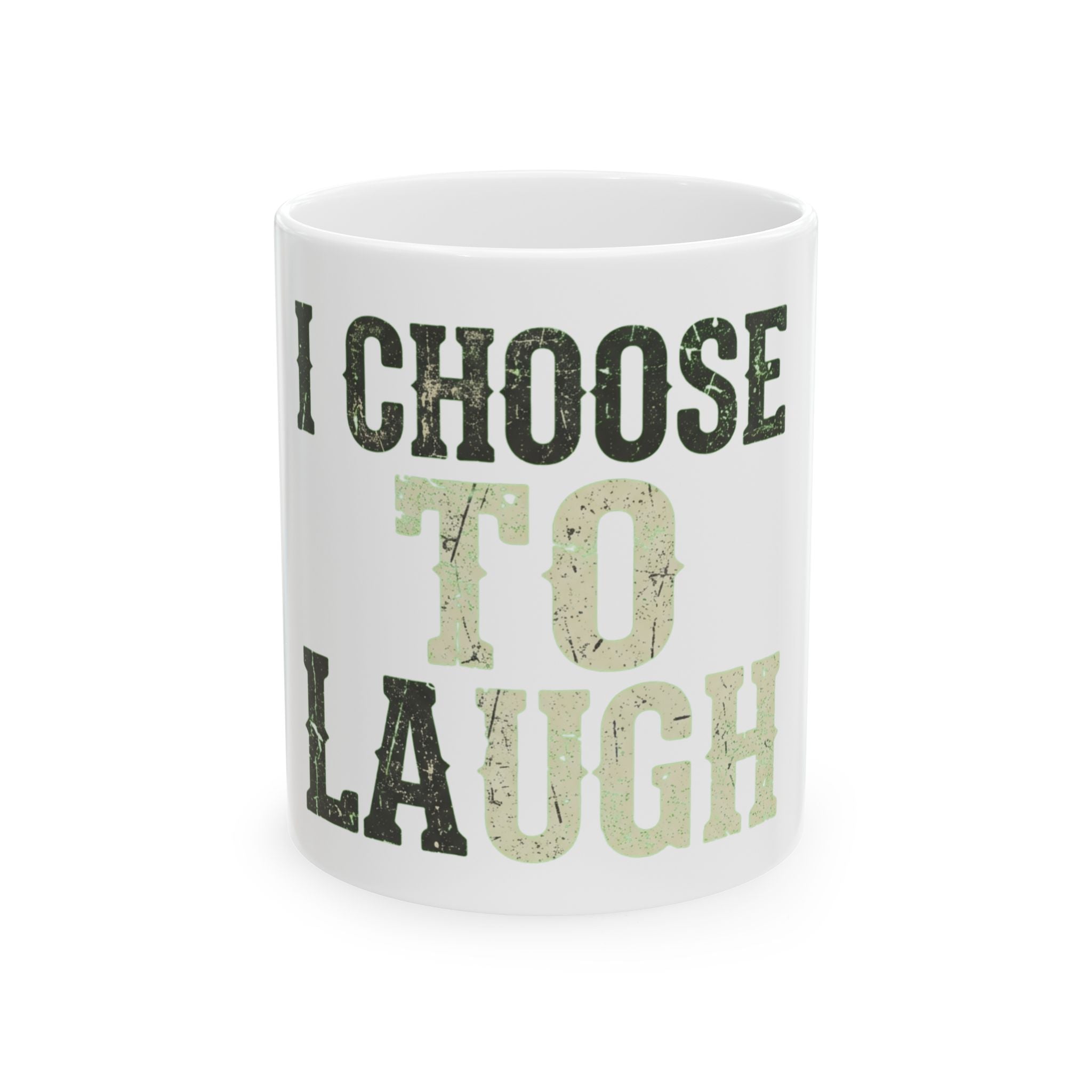"Choose to Laugh" White Ceramic Mug