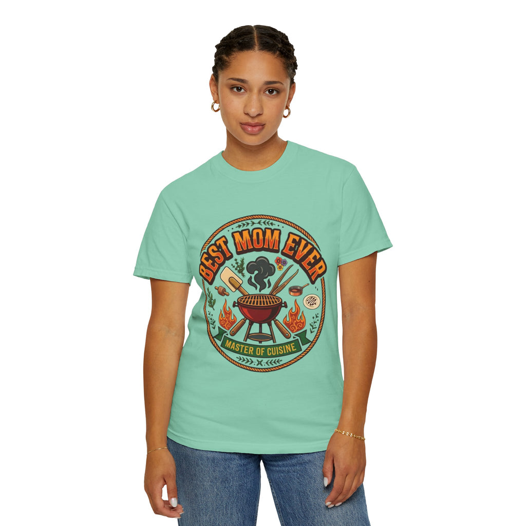 "Best Mom Ever" Unisex Garment-Dyed Tee
