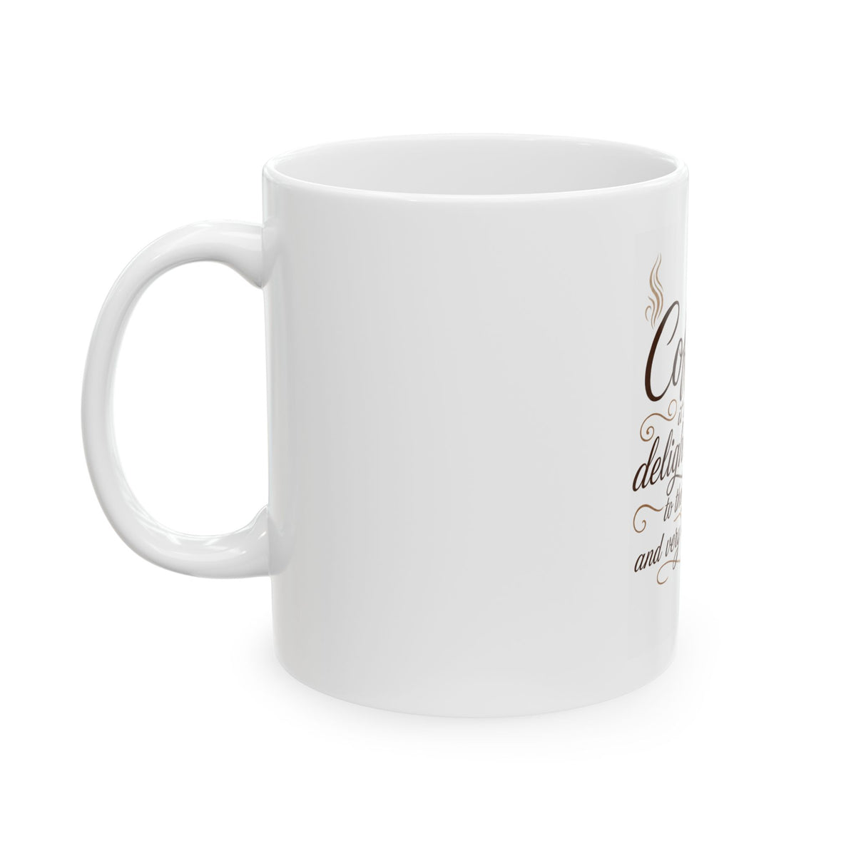 "Coffee is Delightsome" White Ceramic Mug