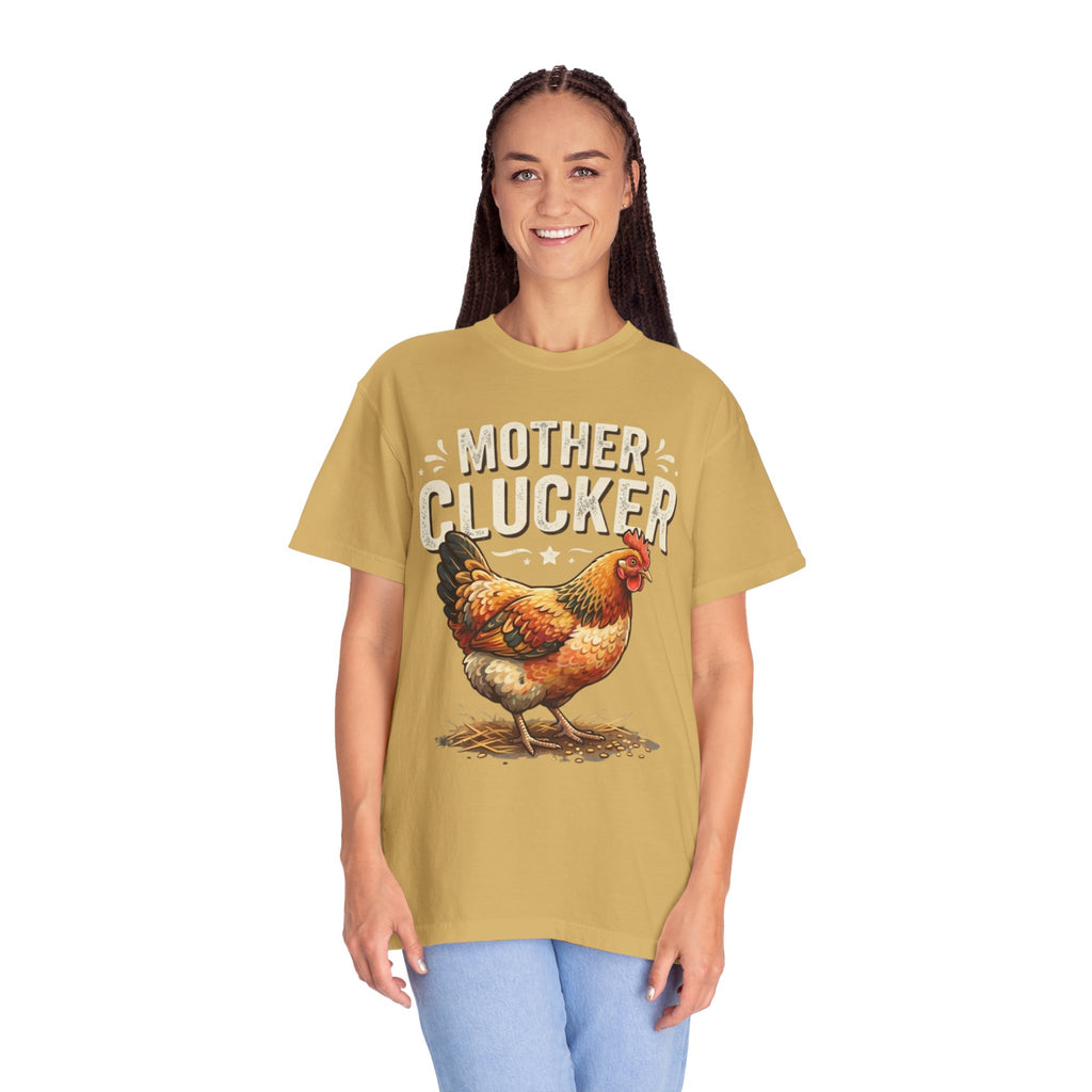 "Mother Clucker" Unisex Garment-Dyed Tee