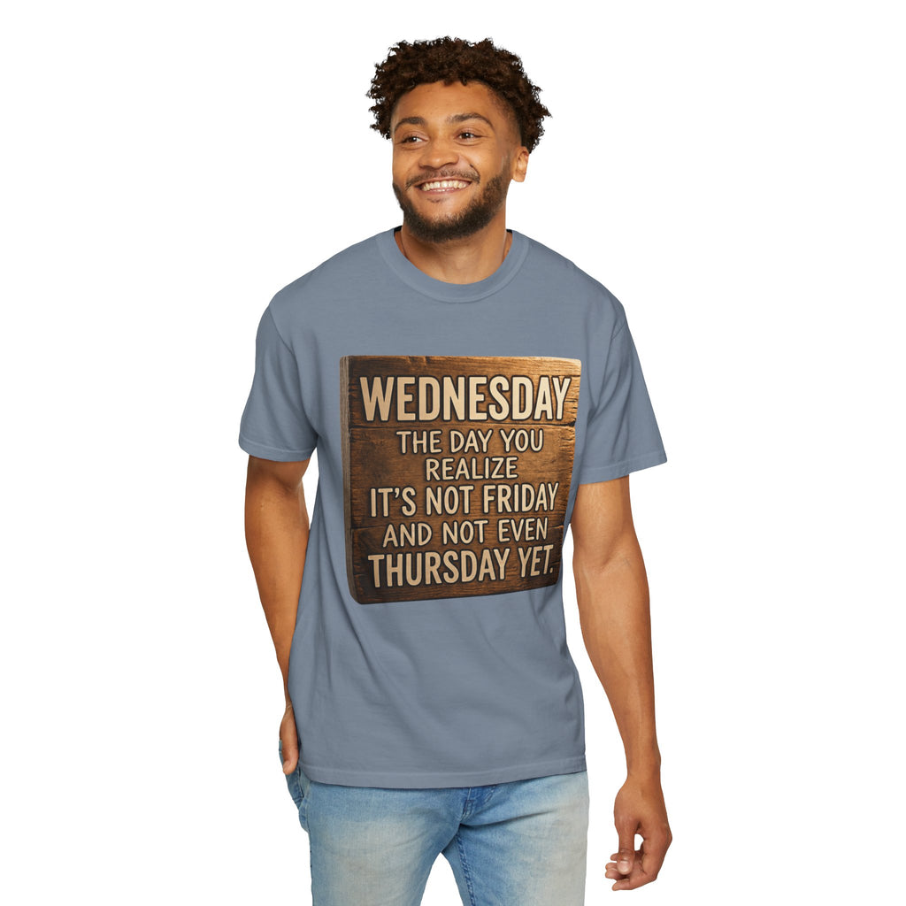 "Wednesday Not Friday" Unisex Garment-Dyed Tee