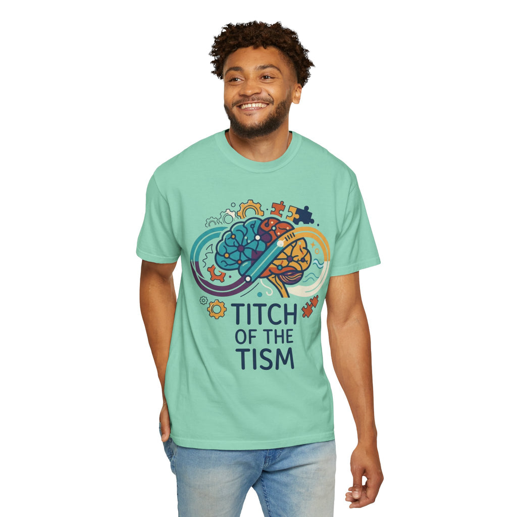 "Titch of the Tism" Unisex Garment-Dyed Tee