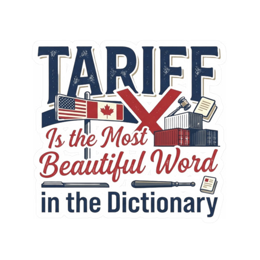 "Tariff Is The Most Beautiful Word" Sticker — Main