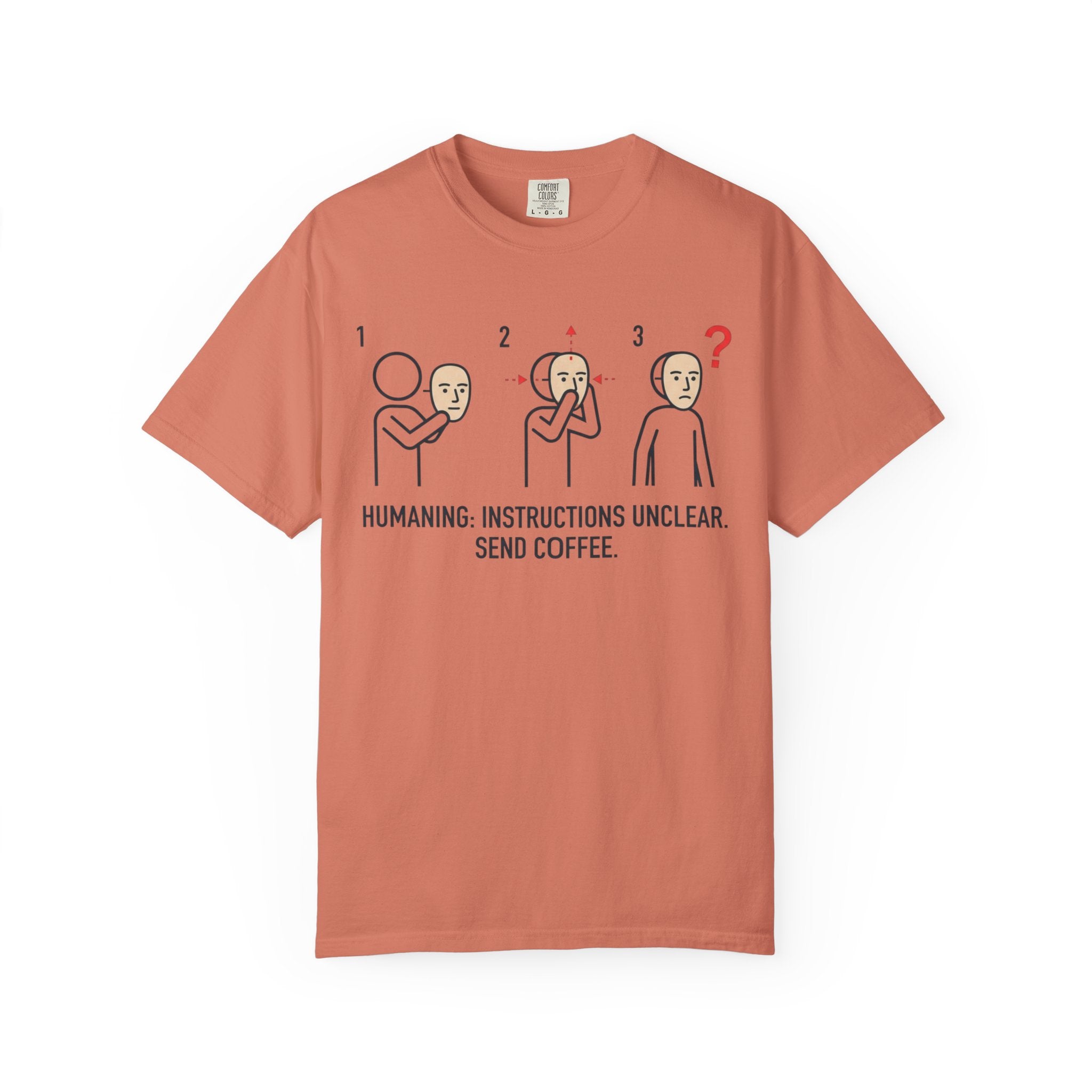 "Instructions Unclear" Unisex Garment-Dyed Tee