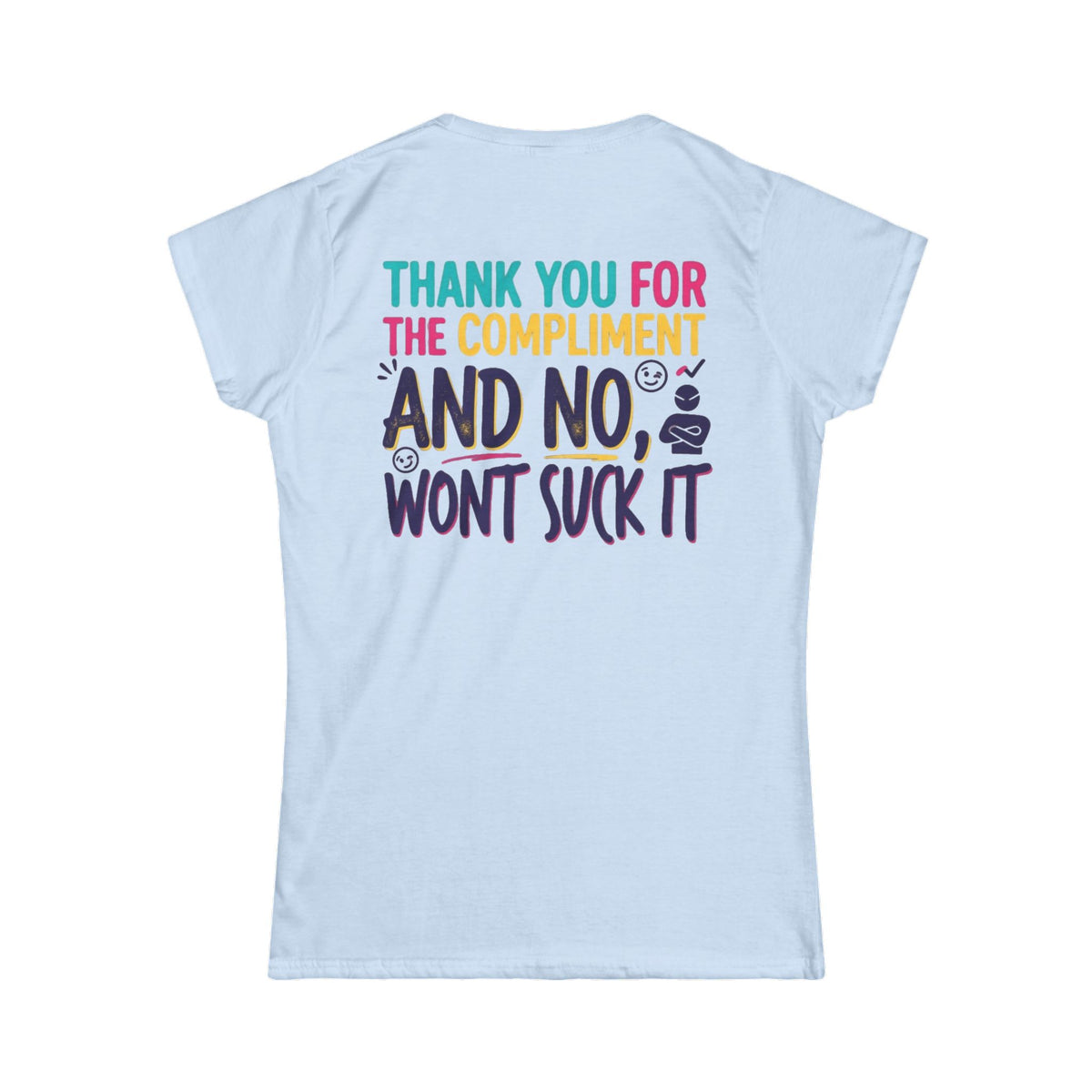 "Won't Suck It" Women's Tee