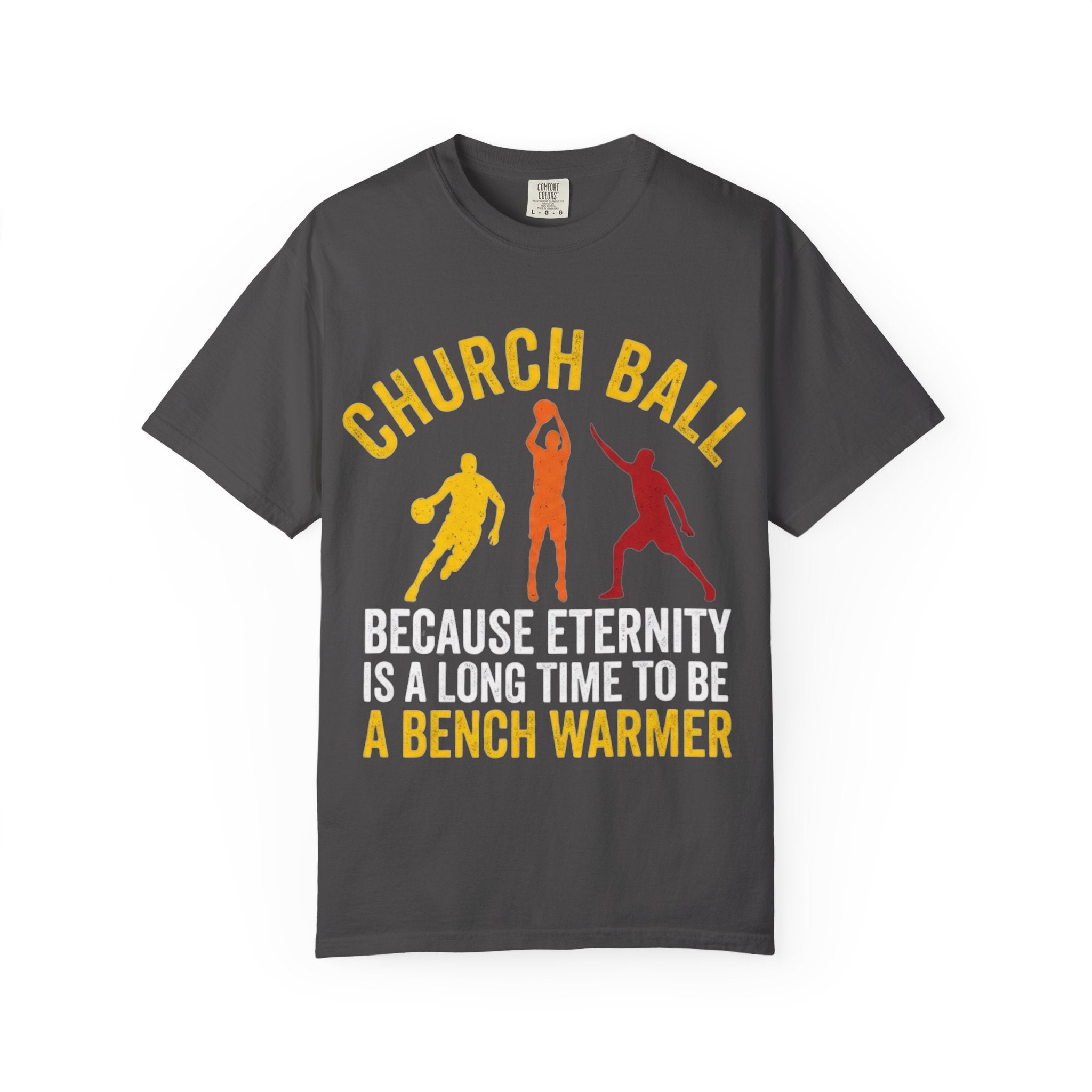 "Church Ball Bench Warmer" Unisex Garment-Dyed T-shirt