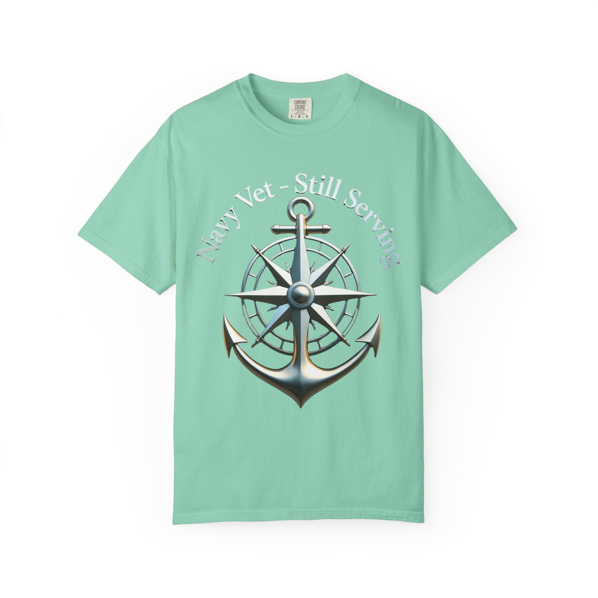 "Navy Vet Still Serving" Unisex Garment-Dyed T-shirt