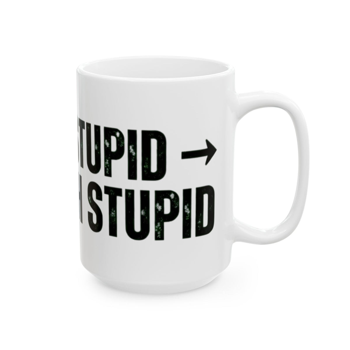 "I'm With Stupid" White Ceramic Mug — Graphic