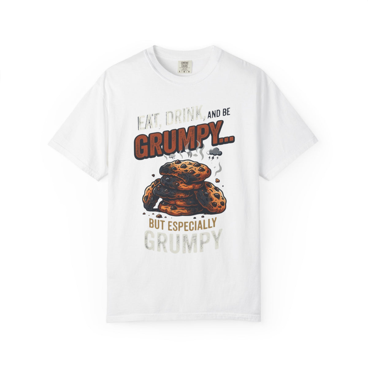 Color: White | Eat Drink And Be Grumpy Unisex Garment-Dyed Tee