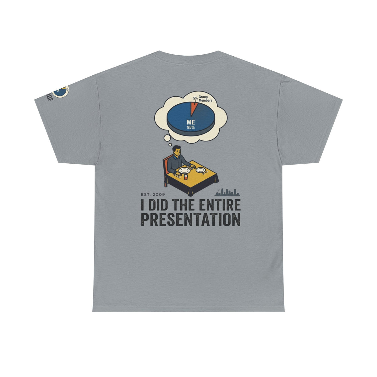 Color: Gravel | I Did the Presentation Premium Graphic Tee