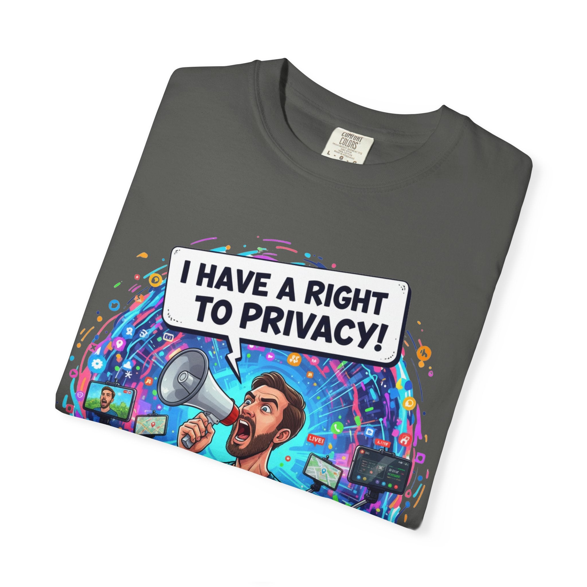 "The Right to Privacy"  Unisex Garment-Dyed T-shirt