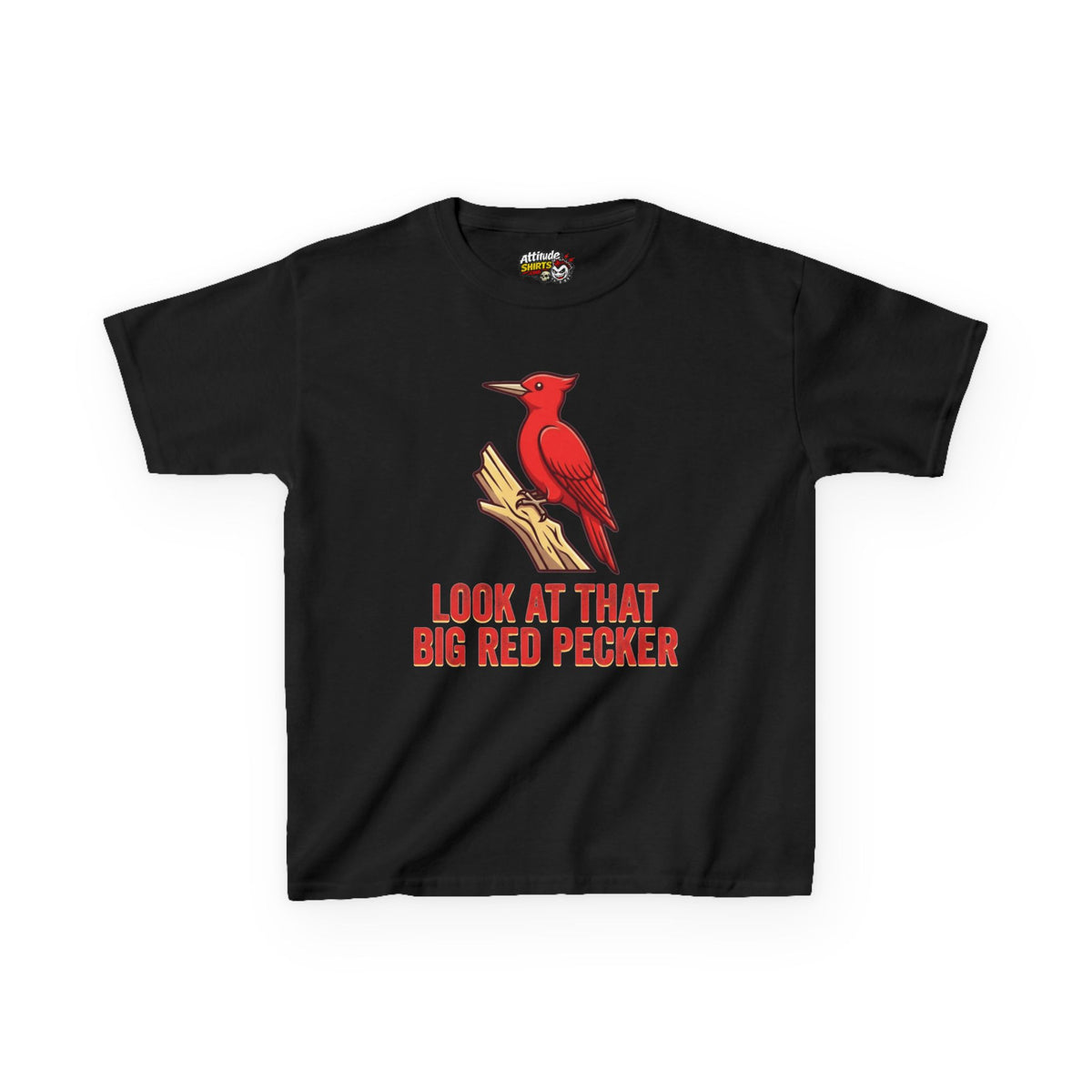 "Look At That Big Red Pecker" Kids Tee