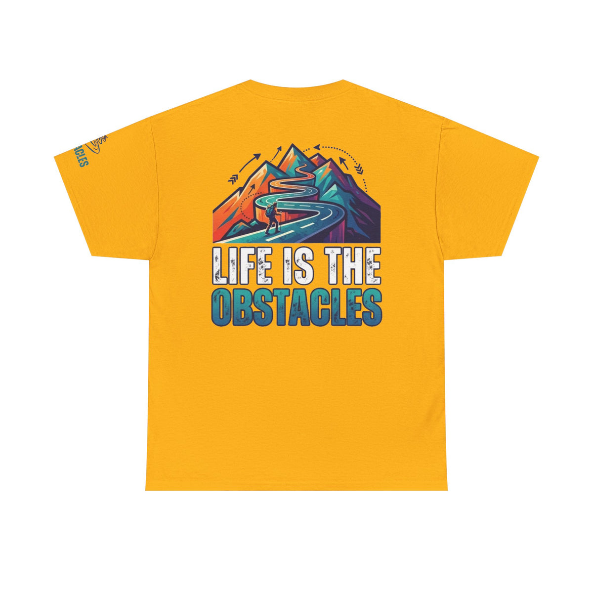 Color: Gold | Life Is The Obstacles Premium Graphic Tee