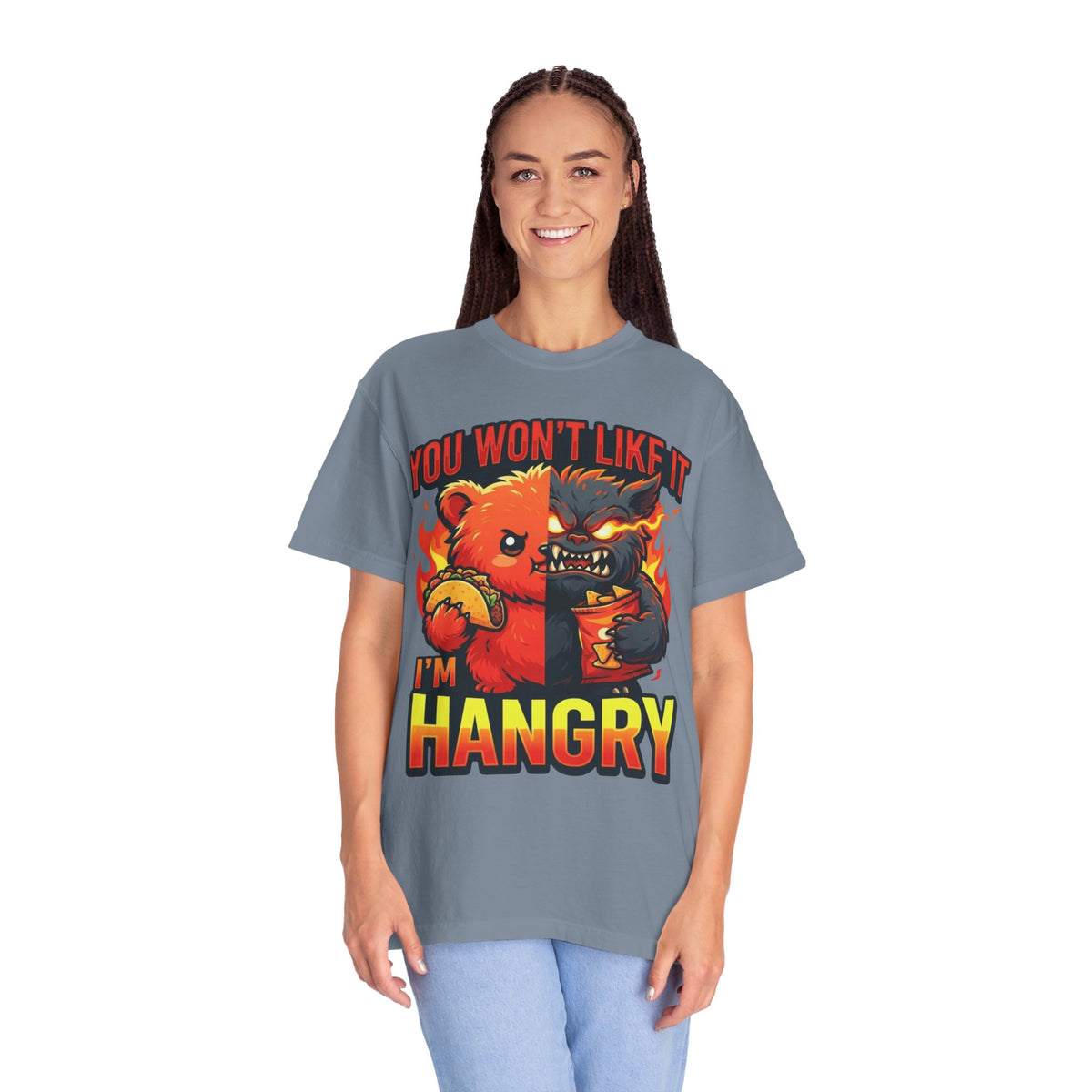 Color: Blue Jean | You Won't Like It I'm Hangry Unisex Garment-Dyed Tee
