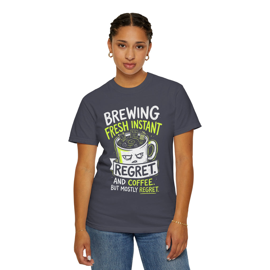 "Instant Regret" Unisex Garment-Dyed Tee