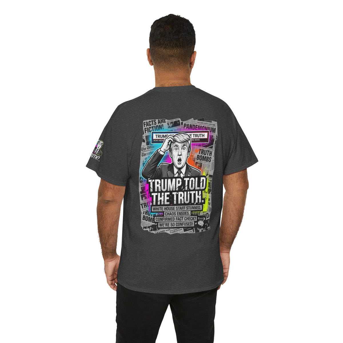 Color: Dark Heather | Trump Told The Truth Premium Graphic Tee