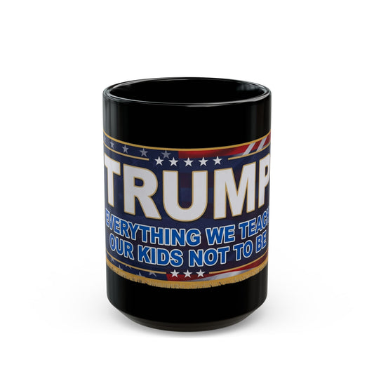 "Trump Teach Our Kids" Black Ceramic Mug