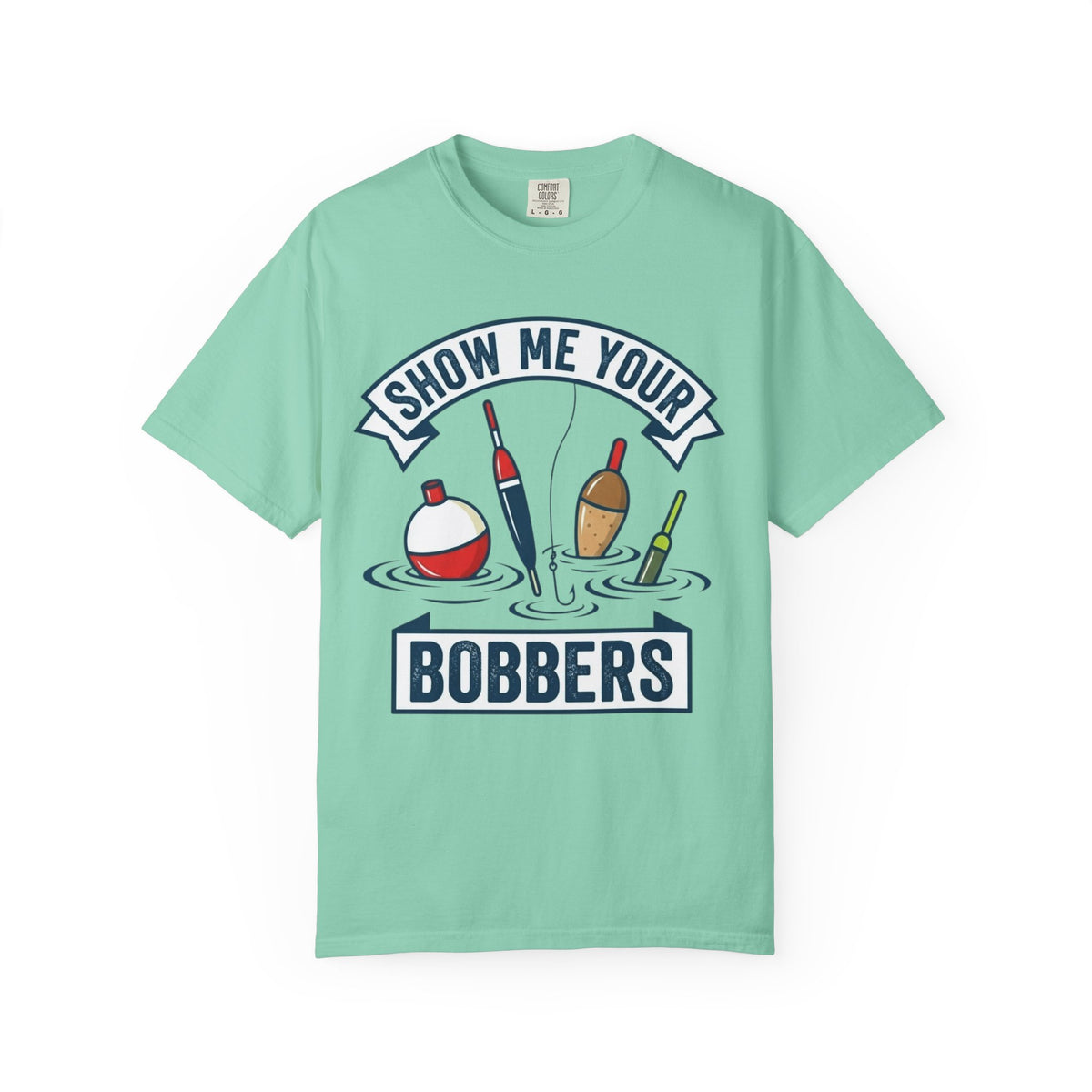 Color: Island Reef | Show Me Your Bobber Unisex Garment-Dyed Tee