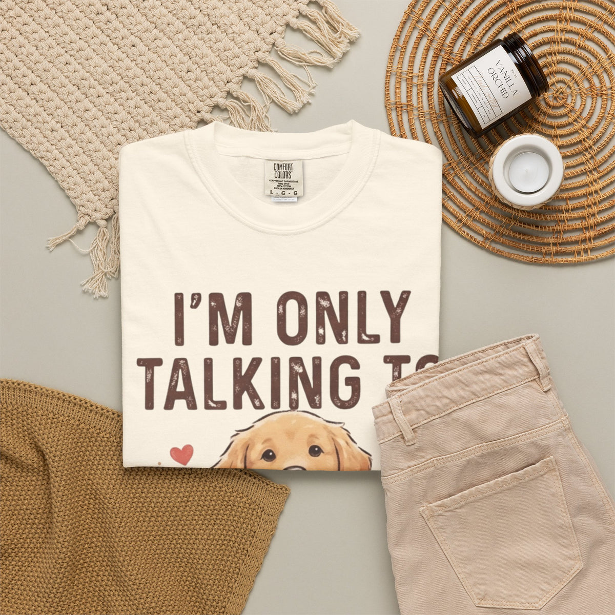"I'm Only Talking To My Dog Today" Unisex Garment-Dyed Tee