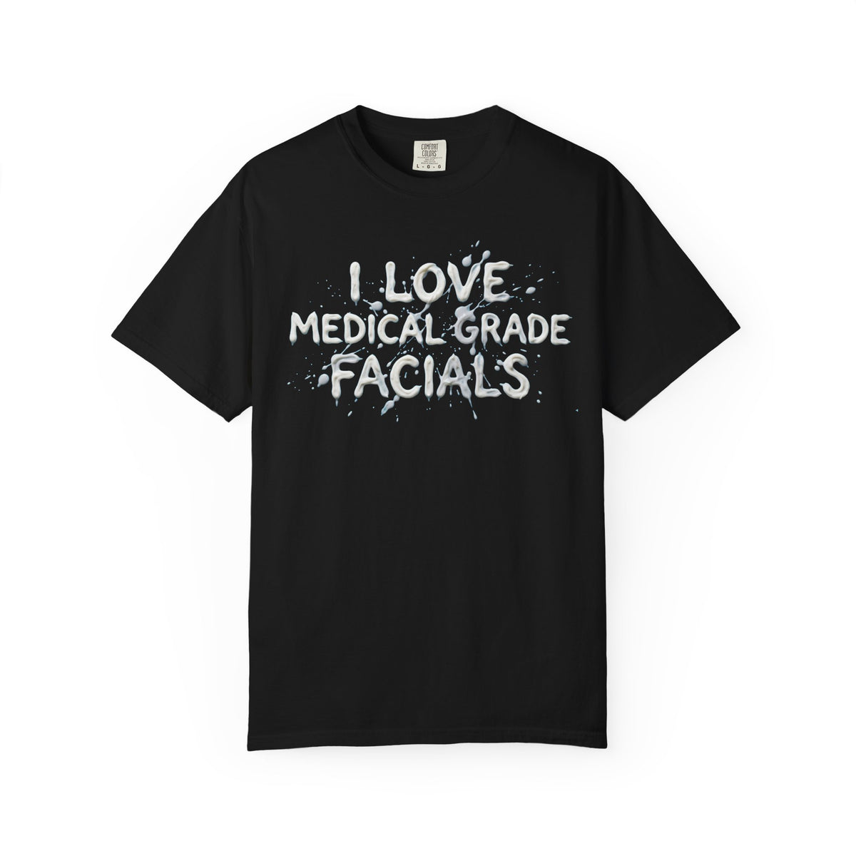 Color: Black | I Love Medical Grade Facials Unisex Garment-Dyed Tee