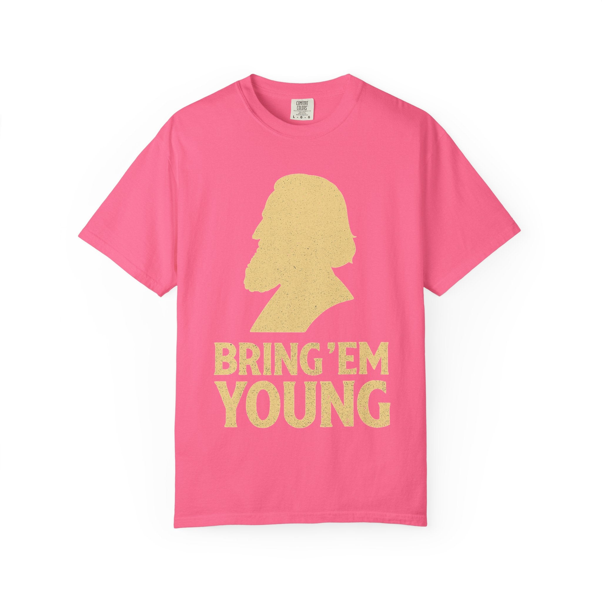 "Bring 'Em Young" Unisex Garment-Dyed T-shirt