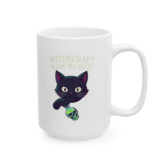 "Witchcraft Made Me Do It" White Ceramic Mug — Graphic