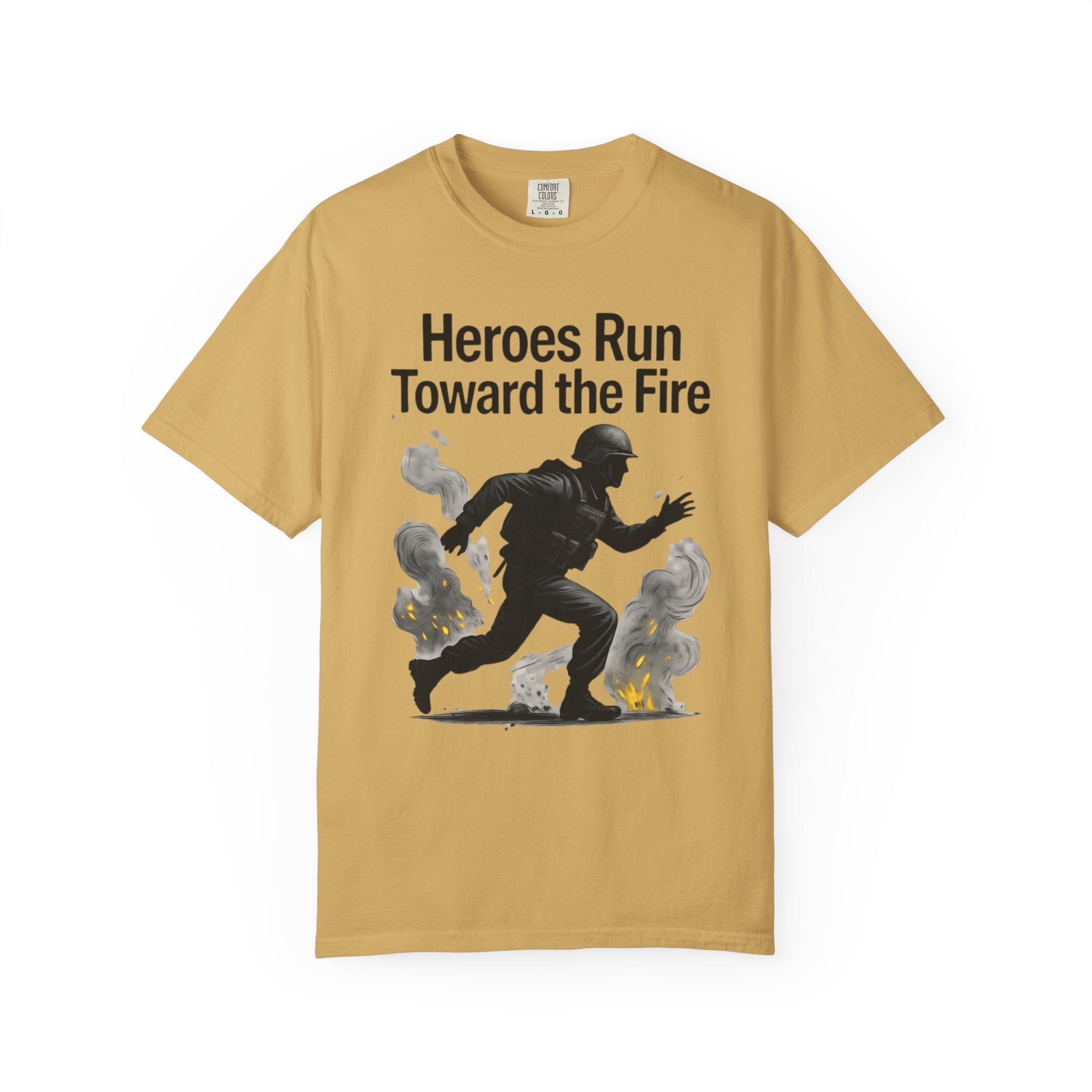"Heros Run to Fire" Unisex Garment-Dyed T-shirt