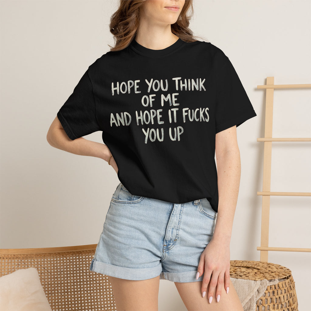 "Hope You Think Of Me" Unisex Garment-Dyed Tee