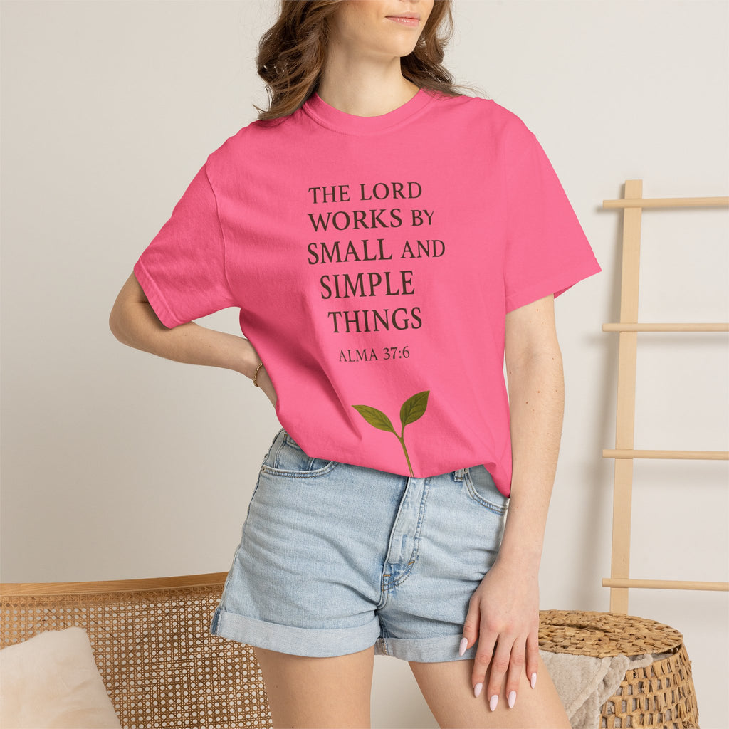 "Small and Simple Things" Unisex Garment-Dyed T-shirt